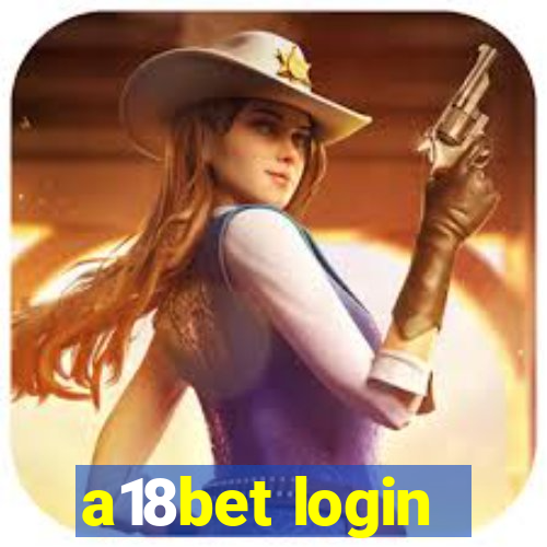 a18bet login